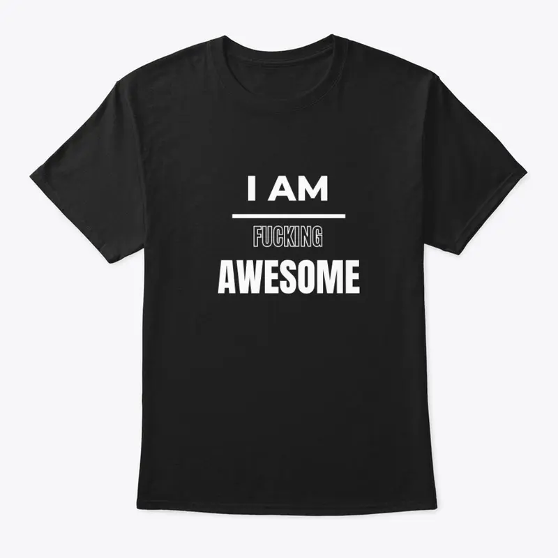 I am Fucking Awesome black collection